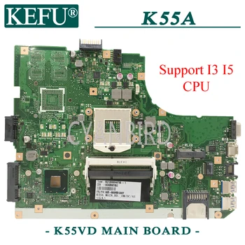 KEFU K55VD originalus mainboard ASUS K55A Paramos I3 I5 CPU Nešiojamas plokštė