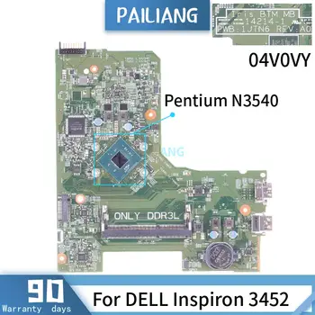 KN-04V0VY Už DELL Inspiron 3452 14214-1 04V0VY SR1YW Pentium N3540 Mainboard Nešiojamas plokštė DDR3 išbandyti OK