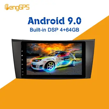 Android 9.0 4+64GB Vidinė DSP Automobilio multimedijos Radijo Mercedes W211 W219 W463 CLS350 CLS500 CLS55 E200 E220 GPS Navigacijos