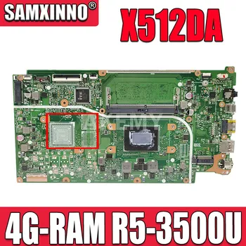 SAMXINNO X512DA Plokštę Už Asus X512DA F512DA X512D F512D X512DK Nešiojamas Plokštė W/ 4G-RAM Ryzen 5 3500U CPU